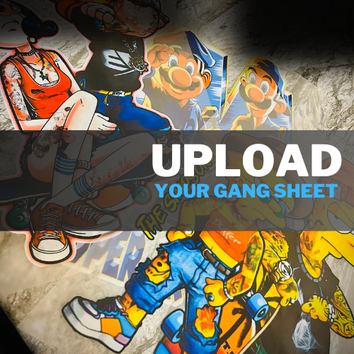 Upload Your Gang Sheet