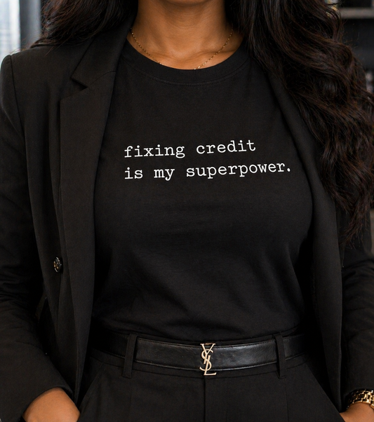 "Fixing Credit is My Superpower" Unisex Tee
